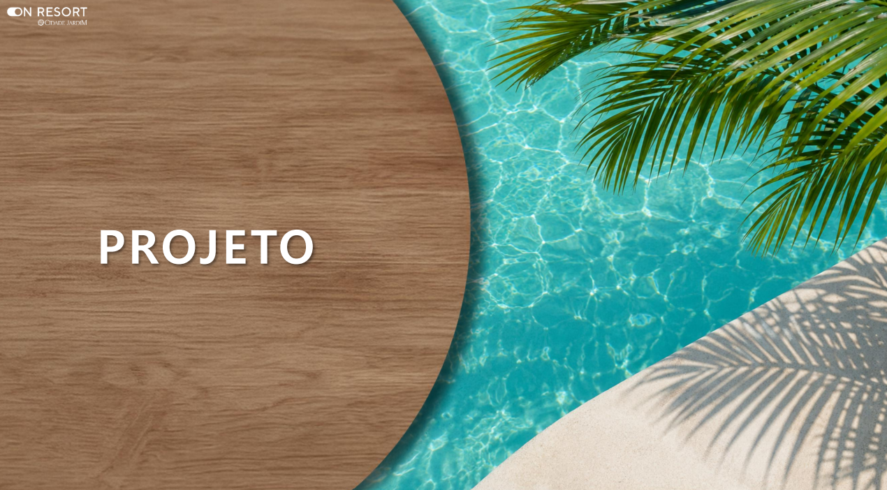 PROJETO ON RESORT CIDADE JARDIM